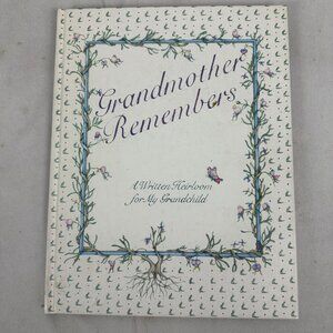 Grandmother Remembers: A Written Heirloom For My Grandchild Hardcover Book